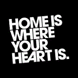home_is_where_your_heart_is